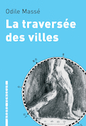 Traversée des villes (La)